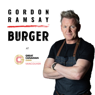 Gordon Ramsay Burger at Great Canadian Casino Vancouver